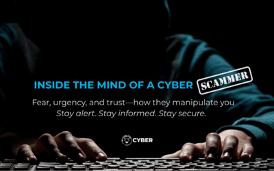 Inside the Mind of a Cyber Scammer: How They Trick You