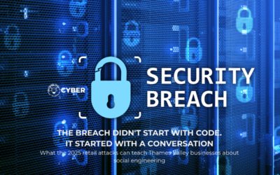 What the 2025 Retail Attacks Taught Thames Valley Businesses About Social Engineering